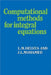 Computational Methods for Integral Equations by L. M. Delves