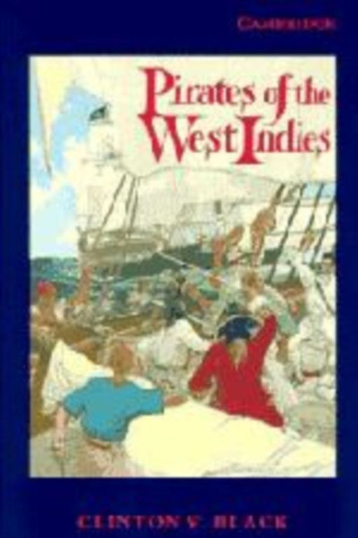 Pirates Of The West Indies by Clinton Black