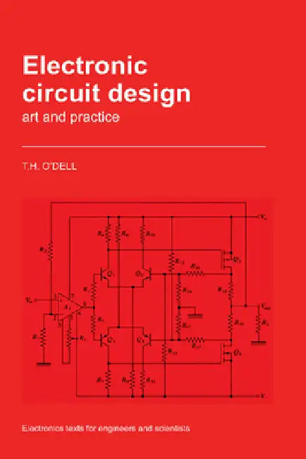 Electronic Circuit Design: Art and Practice by Tom H. O'Dell