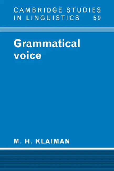 Grammatical Voice by M. H. Klaiman, Klaiman M. H., S. R. Anderson