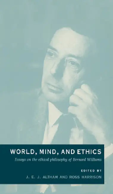 World, Mind, and Ethics by J. E. J. Altham, Ross Harrison