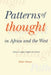 Patterns of Thought in Africa and the West: Essays on Magic, Religion and Science by Robin Horton