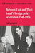 Between East and West: Israel's Foreign Policy Orientation 1948 1956 by Uri Bialer, Bialer Uri, Margot Light