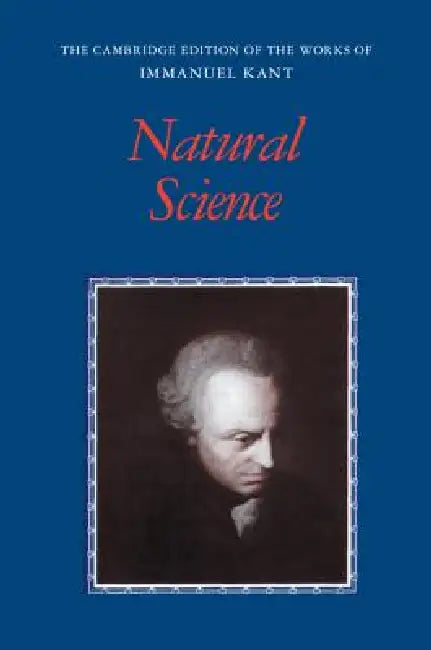 Kant: Natural Science by Immanuel Kant, Eric Watkins