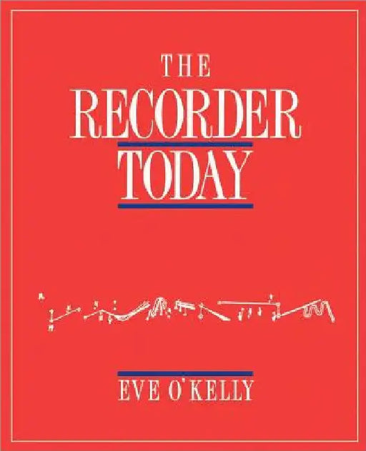 The Recorder Today by Eve O'Kelly