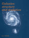 Galaxies: Structure And Evolution
