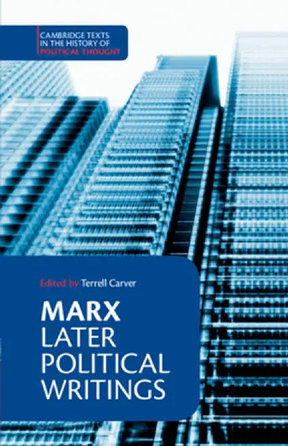 Marx: Later Political Writings by Karl Marx