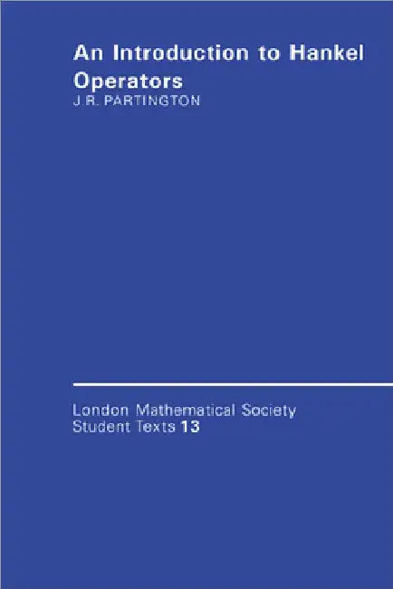 An Introduction to Hankel Operators by Jonathan R. Partington