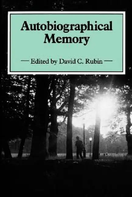 Autobiographical Memory by David C. Rubin