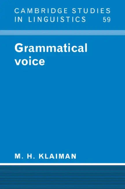 Grammatical Voice by M. H. Klaiman, Klaiman M. H., S. R. Anderson