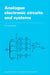 Analogue Electronic Circuits and Systems by Amitava Basak, A. Basak