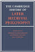 The Cambridge History of Later Medieval Philosophy: From the Rediscovery of Aristotle to the Disintegration of Scholasticism, 1100 1600 by Norman Kretzman, Norman Kretzmann, Anthony Kenny