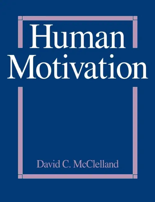 Human Motivation by David C. McCelland, David C. McClelland