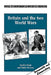 Britain and the Two World Wars by Jocelyn Hunt, Sheila Watson