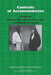 Contexts of Accommodation: Developments in Applied Sociolinguistics by Howard Giles, Justine Coupland, Keith Oatley
