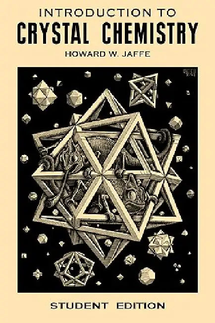 Introduction to Crystal Chemistry: Student Edition by Howard W. Jaffe
