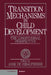 Transition Mechanisms in Child Development by Anik de Ribaupierre