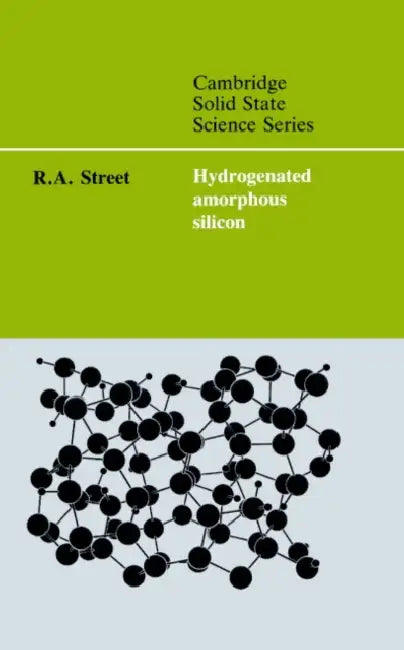 Hydrogenated Amorphous Silicon by R. A. Street, D. R. Clarke, S. Suresh