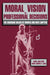 Moral Vision and Professional Decisions: The Changing Values of Women and Men Lawyers by Rand Jack, Dana Crowley Jack