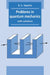 Problems in Quantum Mechanics: With Solutions by Gordon Leslie Squires