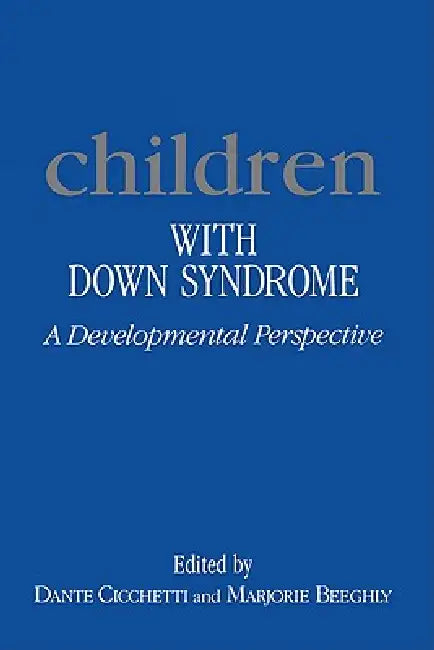 Children with Down Syndrome by Dante Cicchetti, Marjorie Beeghly