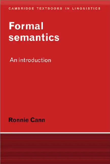 Formal Semantics: An Introduction by Ronnie Cann