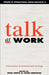Talk at Work: Interaction in Institutional Settings by Paul Drew, John Heritage, Drew/Heritage