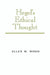Hegel's Ethical Thought by Allen W. Wood