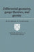 Differential Geometry, Gauge Theories and Gravity by M. Gockeler
