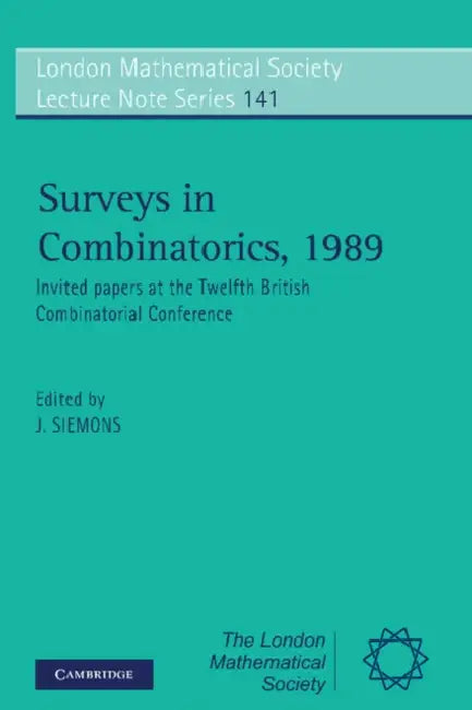 Surveys in Combinatorics, 1989 by Johannes Siemons
