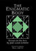 The Enigmatic Body: Essays on the Arts by Jean Louis Schefer, Paul Smith