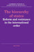 The Hierarchy of States: Reform and Resistance in the International Order by Ian Clark