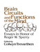 Brain Circuits and Functions of the Mind: Essays in Honor of Roger Wolcott Sperry, Author by Colwyn Trevarthen