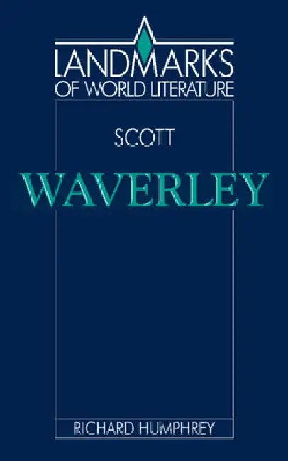 Scott: Waverley by Richard Humphrey, J. P. Stern