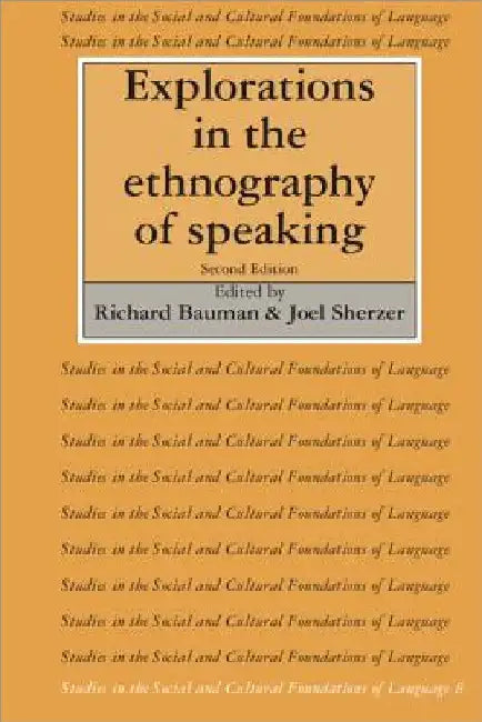 Explorations in the Ethnography of Speaking by Richard Bauman
