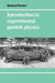 Introduction Experimental Particle Physics by Richard C. Fernow