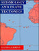 Seismology and Plate Tectonics by David Gubbins