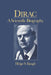 Dirac: A Scientific Biography by Helge S. Kragh