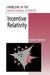 Incentive Relativity by Charles F. Flaherty, Jeffrey Gray, Michael Gelder