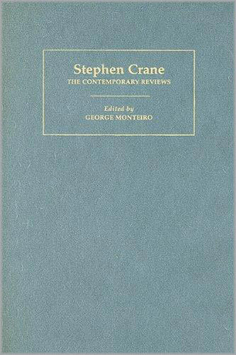 Stephen Crane: The Contemporary Reviews