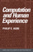 Computation and Human Experience by Philip E. Agre, Roy Pea, John Seely Brown