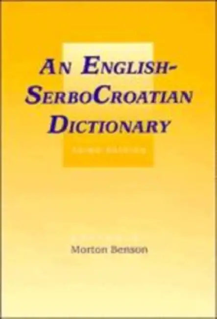 English-Serbocroatian Dictionary by Morton Benson