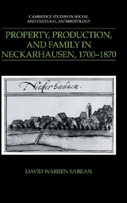 Property, Prod, Family Neckarhausen by David Warren Sabean