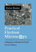 Practical Electron Microscopy: A Beginner's Illustrated Guide by Elaine Hunter, Hunter, Hunter Elaine Evelyn