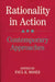 Rationality in Action: Contemporary Approaches by Paul K. Moser, Paul K. Moser, Paul K. Moser