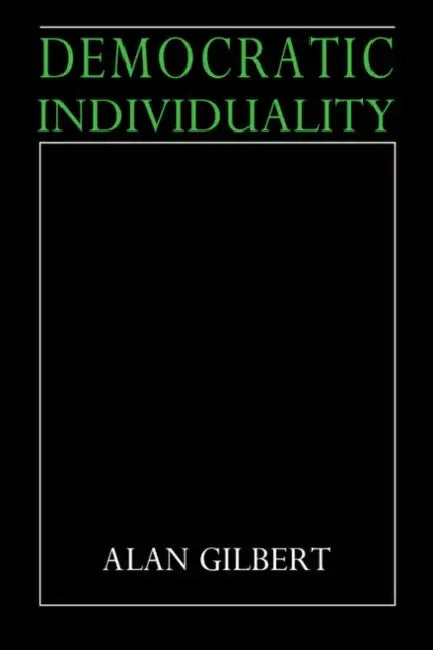 Democratic Individuality by Alan Gilbert