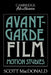 Avant-Garde Film: Motion Studies by Scott MacDonald, Raymond Carney