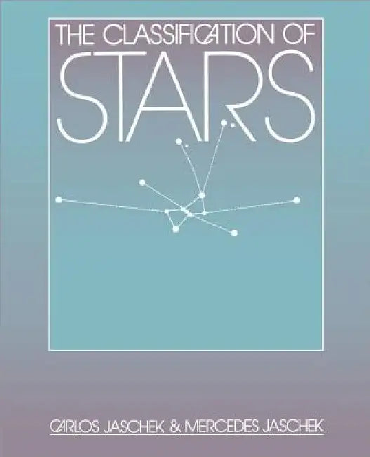 The Classification of Stars by Carlos Jaschek