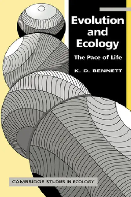 Evolution and Ecology: The Pace of Life by K. D. Bennett, Bennett K. D., H. J. B. Birks