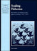 Scaling Fisheries: The Science of Measuring the Effects of Fishing, 1855 1955 by Tim D. Smith